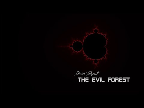 Divine Teleport - The Evil Forest