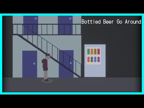 【Bottled Beer Go Around】doomerを主人公とした退廃的ホラーゲーム