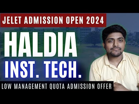 JELET Admission Open || HALDIA INSTITUTE OF TECHNOLOGY