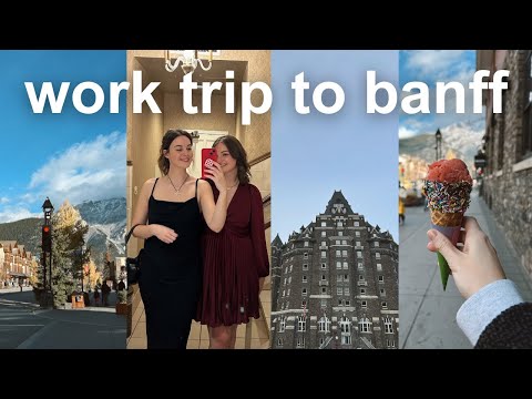 🏔️ BANFF VLOG | Work trip to The Gathering conference, moving into my new place & doing my best