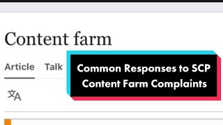 Common Responses to SCP Content Farm Complaints (The Rubber, Detective Void, et al)