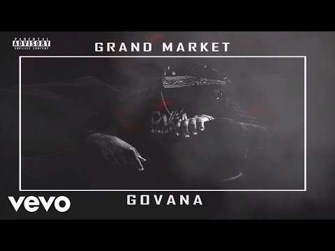 GOVANA - GRAND MARKET (OFFICIAL AUDIO)