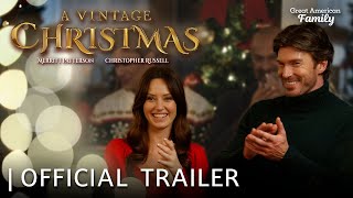 A Vintage Christmas | Trailer | Starring Merritt Patterson and Christopher Russell