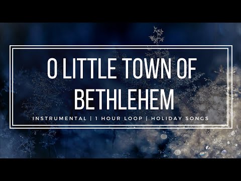 O Little Town of Bethlehem Piano Instrumental - 1 Hour Worship Holiday Christmas Music