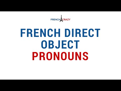 French Direct Object Pronouns EXPLAINED