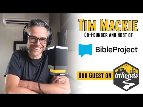 Tim Mackie from the BibleProject: inRoads S2 E10