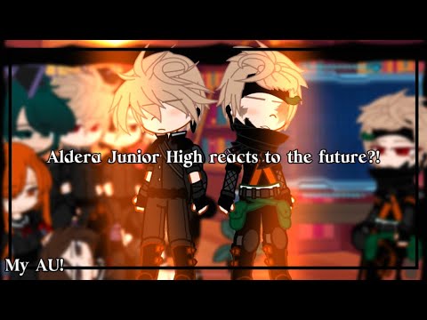 💞Aldera Junior High reacts to the Future +(FT. Bakugo)💗||BNHA/MHA||bkdk(?)||part 1/1||🎀||read desc||