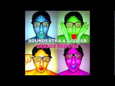 SoundExtra & LOOPer - Dodgy Moves (Yves Larock Mix)