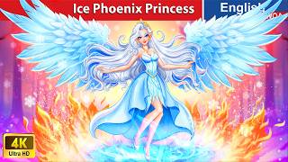 Ice Phoenix Princess ❄ Bedtime Stories🌛 Fairy Tales in English @WOAFairyTalesEnglish