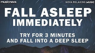 [Try Listening for 3 Minutes] FALL ASLEEP FAST | DEEP SLEEP RELAXING MUSIC