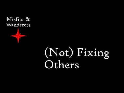 (Not) Fixing Others