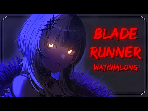 【Blade Runner 1982 Watchalong】Embracing AI Waifus | 1 hr 57 mins | Final Cut