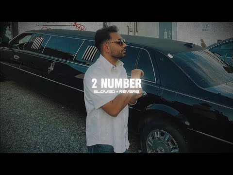 2 Number ( Slowed + Reverb ) - Prem Dhillon