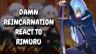 Damn Reincarnation React To Rimuru Tempest || AU || Gacha React