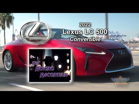 2022 Lexus LC 500 Convertible Review by Keith Foster