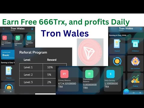 TRON WALES MAKING MONEY: MAKE MONEY BY INVESTING TRONS (TRX) NO TASKS, EARN DAILY! CAN START FROM 1$