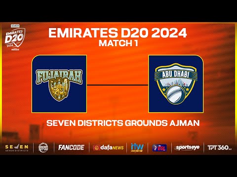 Fujairah vs Abu Dhabi | Match 01 | Seven Districts Present Emirates D20 Powered by Fancode