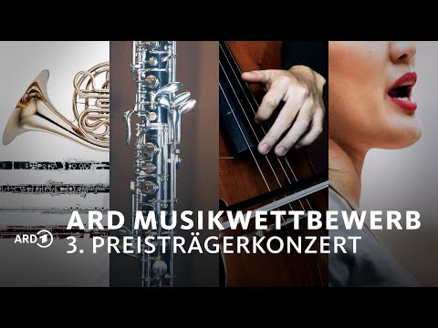 LIVE: 3. Preisträgerkonzert | ARD-Musikwettbewerb