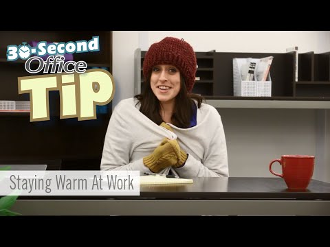 How to Stay Warm at Work | NBF 30 Second Office Tip