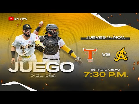 TOROS DEL ESTE VS ÁGUILAS CIBAEÑAS | SERIE REGULAR 2024-25