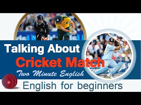 Sports English - Talking About Cricket Match - Sports vocabulary