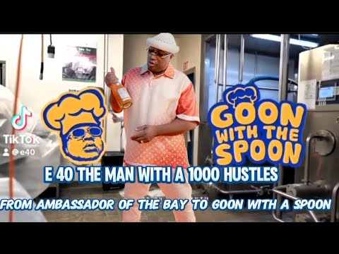 E-40, The Man With 1000 Hustles￼ From Ambassador Of The Bay To goon With The Spoon Bay Area Legend