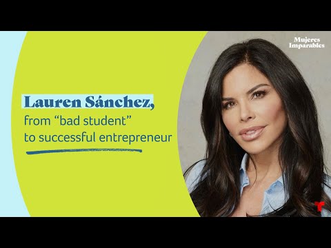 Lauren Sánchez: From "bad student" to successful entrepreneur | Telemundo English