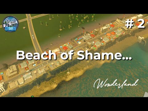 From Industrial Wasteland to Beach Village in Cities Skylines | Wonderland #2