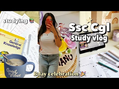 SSC CGL study vlog📚|Bday celebration🎂🎉 #ssccgl #studyvlog #aesthetic #sscaspirants #productive