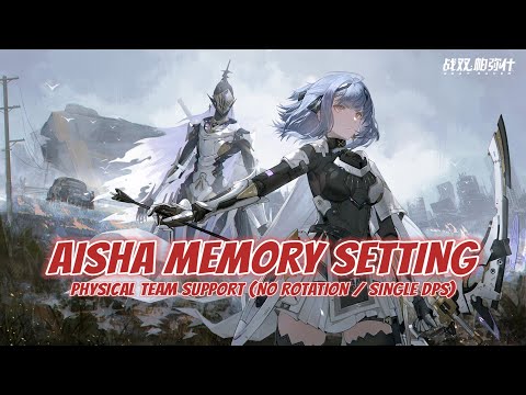 AISHA MEMORY SETTING UNTUK PHYSICAL SUPPORT (NO ROTATION / SINGLE DPS) || PUNISHING GRAY RAVEN