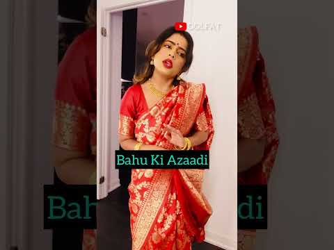 Bahu Ki Azaadi | Oolfat #shorts