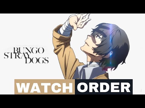 Watch Bungou Stray Dogs in Best Order 2023