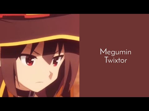 Megumin Twixtor [2] (Konosuba)