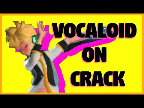 VOCALOID ON CRACK