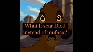 What if scar died instead of Mufasa? || Lion King Fanmade AU