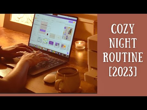 From Chaos To Calm | My Cozy Night Routine [2023]