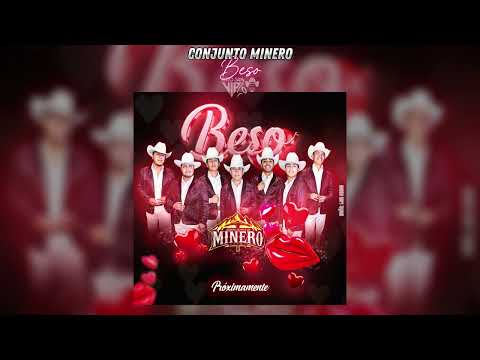 Conjunto Minero | Beso (LETRA) | 2024