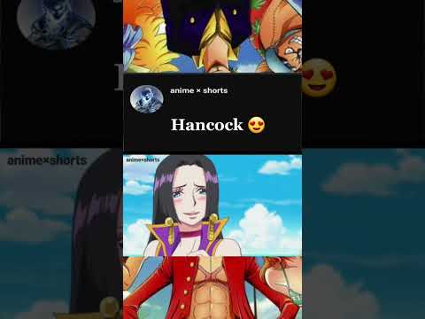 #onepiece #luffy #boahancock #shorts#waifu