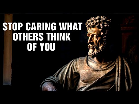 Marcus Aurelius - Stop Caring What People Think Of You