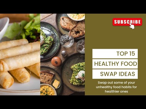 15 Must-Try Healthy Food Swaps for Your Daily Diet| Nutrition