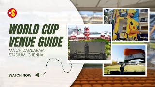 World Cup venue guide | Chennai's MA Chidambaram Stadium, Chepauk - Fan manual