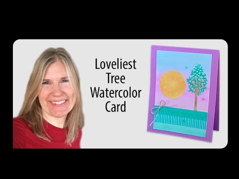 Loveliest Tree Watercolor Card