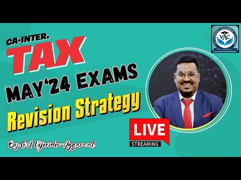 CA Inter Tax | Best Revision Strategy | By 2 Times All India Topper CA Vijender Aggarwal