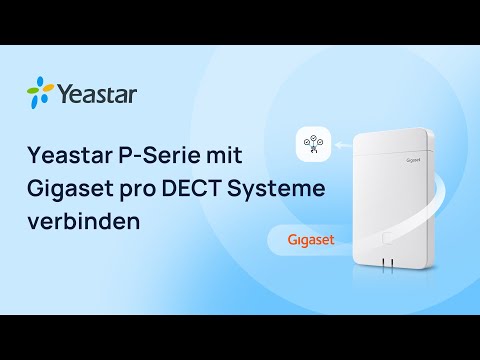 Gigaset pro DECT Systeme an Yeastar P-Series [German version]