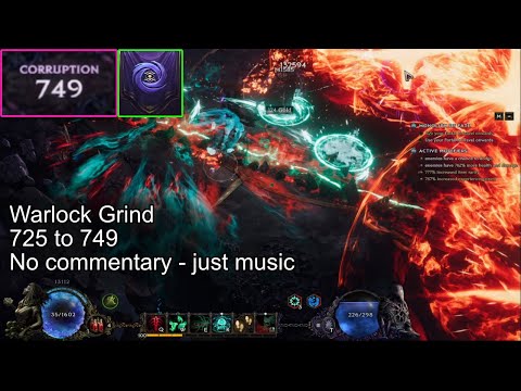 [CoF] Warlock 700+ corruption, 30 minutes of grind and trance music - Last Epoch #lastepoch