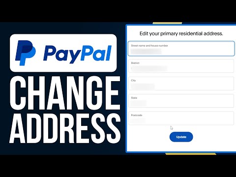 How To Change PayPal Account Address To Another Country In 2024 (The New Way)