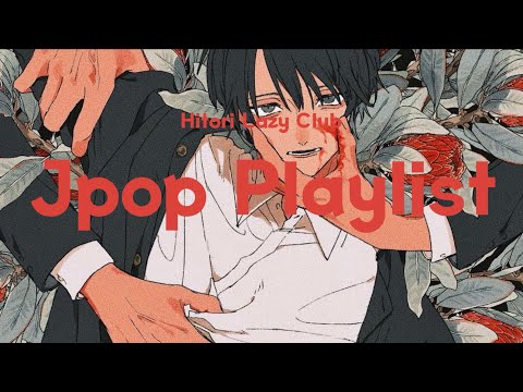 [𝑷𝑳𝑨𝒀𝑳𝑰𝑺𝑻]🩸Jpop/ 일그러진 표정