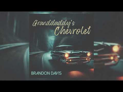 Brandon Davis - Granddaddy's Chevrolet (Official Audio)