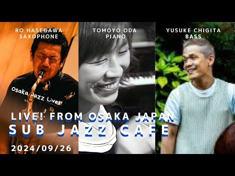 9月26日(thu) “Osaka Jazz Lives! ” Chieko Maki ;piano Yusuke Chigita;bass Ro Hasegawa;tenor sax