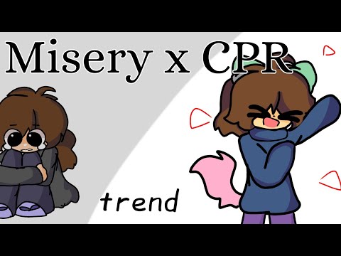 Misery x CPR [trend] 👍😋